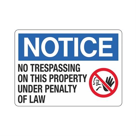 Notice No Trespassing On This Property  Sign 10 x 14